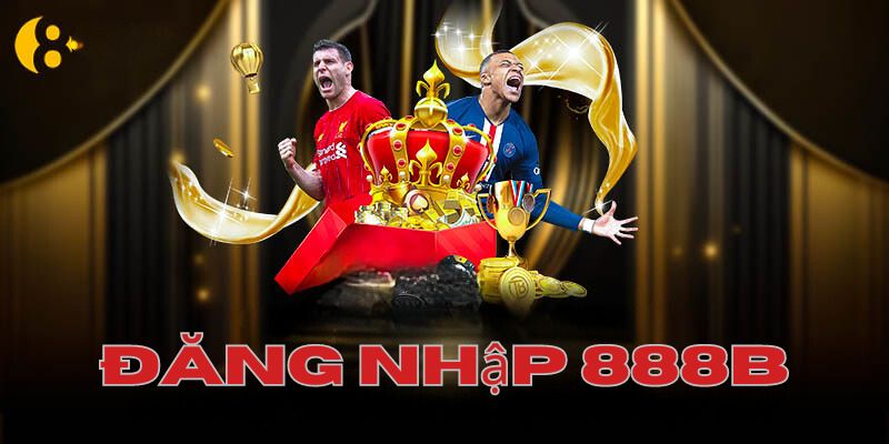 Đăng Nhập 888B Dễ Dàng - Nhận Ngay Ưu Đãi Hấp Dẫn 2025 1 Giới thiệu vài nét về sân chơi 888B
