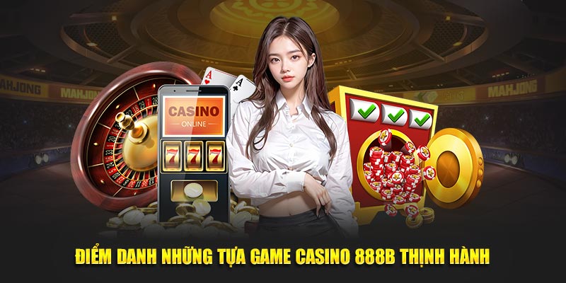 Casino 888B | Sòng Bạc Hàng Đầu Châu Á Năm 2025 3 Sảnh WM là thương hiệu đình đám bậc nhất tại casino 888B