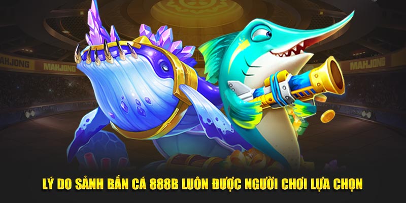 Bắn Cá 888B – Trải Nghiệm Chinh Phục Giải Thưởng Hấp Dẫn 1 Khái quát tổng quan về bắn cá 888B